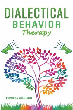 Dialectical Behavior Therapy - Williams, Theresa
