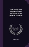 The Range and Significance of Variation in the Human Skeleton
