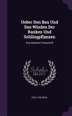 Ueber Den Bau Und Das Winden Der Ranken Und Schlingpflanzen: Eine Gekrönte Preisschrift