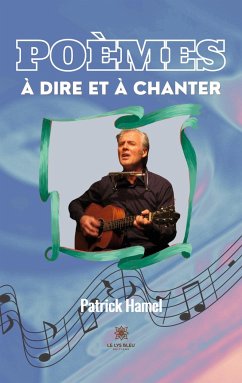 Poèmes à dire et à chanter - Patrick Hamel