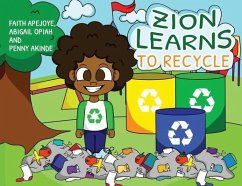 Zion Learns to Recycle - Apejoye, Faith; Opiah, Abigail; Akinde, Penny