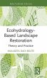 Ecohydrology-Based Landscape Restoration - Bild 1