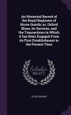An Historical Record of the Royal Regiment of Horse Guards; or, Oxford Blues, its Services, and the Transactions in Which it has Been Engaged From its