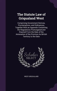 The Statute Law of Griqualand West - Griqualand, West