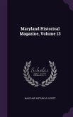 Maryland Historical Magazine, Volume 13