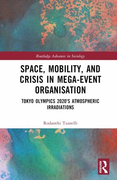 Space, Mobility, and Crisis in Mega-Event Organisation - Tzanelli, Rodanthi