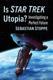 Is Star Trek Utopia?