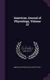American Journal of Physiology, Volume 37