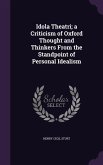 Idola Theatri; a Criticism of Oxford Thought and Thinkers From the Standpoint of Personal Idealism