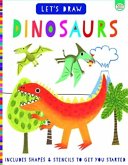 Let's Draw Dinosaurs Let's Draw Dinosaurs