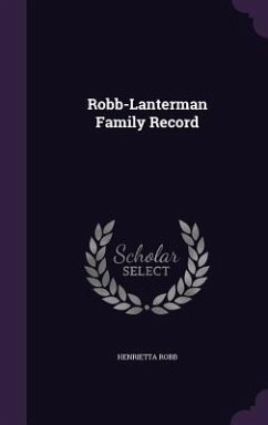 Robb-Lanterman Family Record - Robb, Henrietta