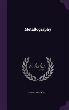 Metallography - Hoyt, Samuel Leslie