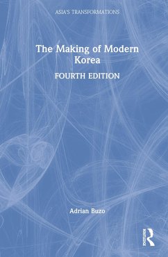 The Making of Modern Korea - Buzo, Adrian (Macquarie University, Sydney, Australia)