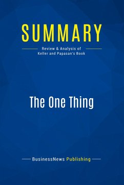 Summary: The One Thing - Businessnews Publishing