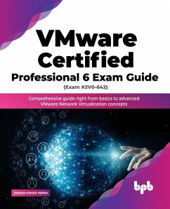 VMware Certified Professional 6 Exam Guide (Exam #2V0-642) - Verma, Rakesh Kumar