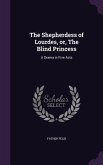 The Shepherdess of Lourdes, or, The Blind Princess