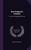 New England's Chattels: Or, Life in the Northern Poor-House
