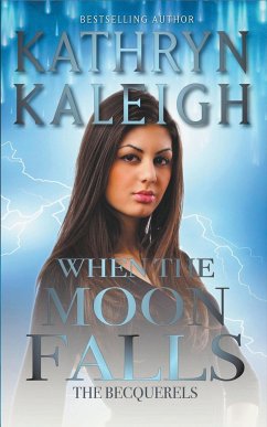 When the Moon Falls - Kaleigh, Kathryn