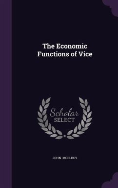 The Economic Functions of Vice - McElroy, John