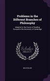 Problems in the Different Branches of Philosophy