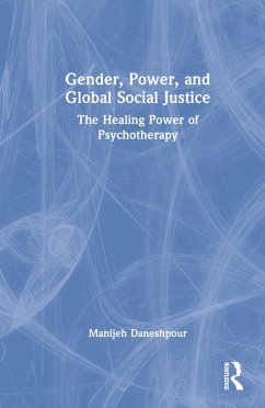 Gender, Power, and Global Social Justice - Daneshpour, Manijeh