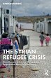 The Syrian Refugee Crisis - Bild 1