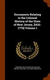 Documents Relating to the Colonial History of the State of New Jersey, [1631-1776] Volume 1