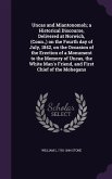 Uncas and Miantonomoh; a Historical Discourse, Delivered at Norwich, (Conn., ) on the Fourth day of July, 1842, on the Occasion of the Erection of a M