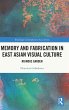 Memory and Fabrication in East Asian... - Bild 1