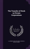 The Transfer of Stock in Private Corporations