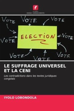 LE SUFFRAGE UNIVERSEL ET LA CENI - Lobondola, Iyolo