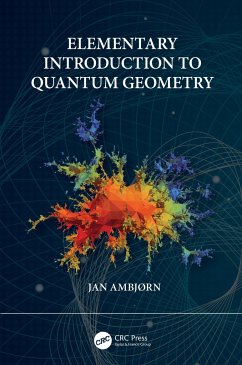 Elementary Introduction to Quantum Geometry - Ambjorn, Jan