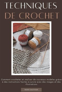 Techniques de crochet - Gauthier, Marie