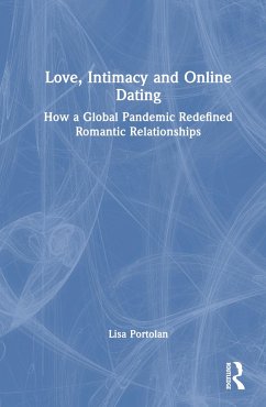 Love, Intimacy and Online Dating - Portolan, Lisa