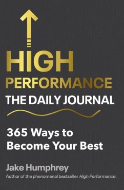 High Performance: The Daily Journal - Humphrey, Jake