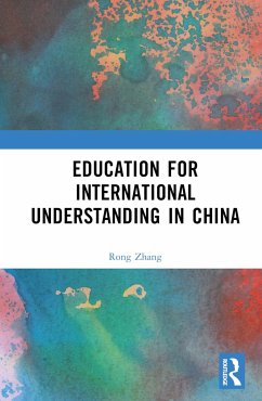 Education for International Understanding in China - Zhang, Rong