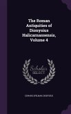 The Roman Antiquities of Dionysius Halicarnassensis, Volume 4