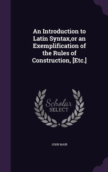 INTRO TO LATIN SYNTAX OR AN EX INTRO TO LATIN SYNTAX OR AN EX