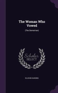 The Woman Who Vowed: (The Demetrian) - Harding, Ellison