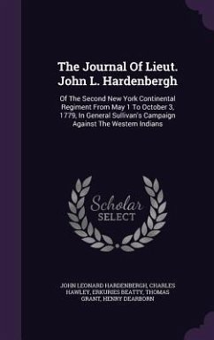 The Journal Of Lieut. John L. Hardenbergh - Hardenbergh, John Leonard; Hawley, Charles; Beatty, Erkuries