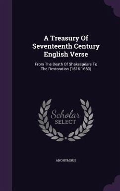 A Treasury Of Seventeenth Century English Verse - Anonymous