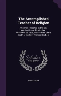 The Accomplished Teacher of Religion - Kentish, John