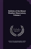 Bulletin of the Mount Weather Observatory, Volume 1