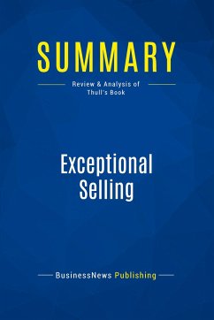 Summary: Exceptional Selling - Businessnews Publishing