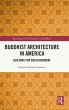 Buddhist Architecture in America - Bild 1