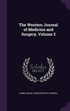 The Western Journal of Medicine and Surgery, Volume 2 - Drake, Daniel; Yandell, Lunsford Pitts