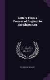 Letters From a Peeress of England to Her Eldest Son