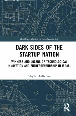 Dark Sides of the Startup Nation - Heilbrunn, Sibylle