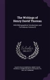 The Writings of Henry David Thoreau: With Bibliographical Introductions and Full Indexes Volume 02