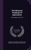The Missouri Yearbook Of Agriculture: Annual Report, Volume 29